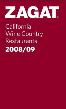 Zagat California Wine Country Restaurants Pocket Guide 2009zagat 