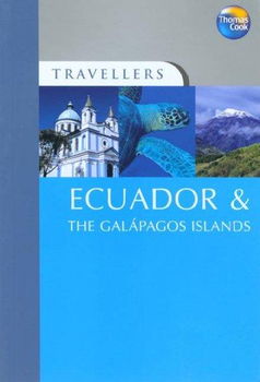 Thomas Cook Travellers Ecuador & The Galapagos Islandsthomas 