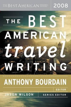 The Best American Travel Writing 2008american 