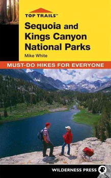 Top Trails Sequoia and Kings Canyontrails 