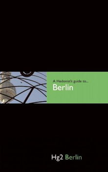 A Hedonist's Guide to Berlinhedonist 