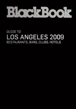 BlackBook 2009 Guide to Los Angelesblackbook 