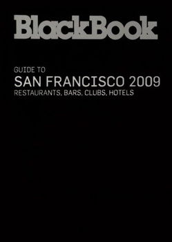 BlackBook Guide 2009 to San Franciscoblackbook 