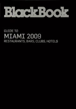 BlackBook Guide 2009 to Miamiblackbook 