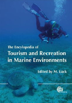 The Encyclopedia of Tourism and Recreation in Marine Environmentsencyclopedia 