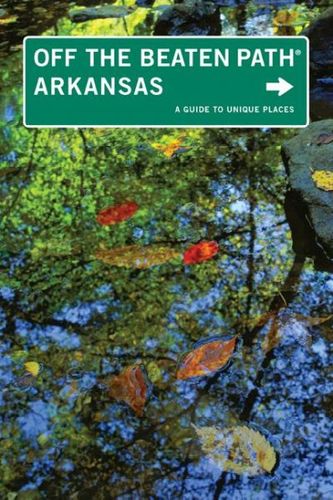 Off the Beaten Path Arkansasbeaten 