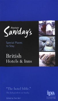 Alastair Sawday's Special Places to Stay British Hotels & Innsalastair 