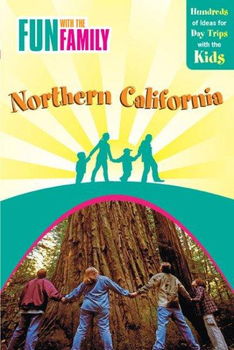 Fun with the Family Northern Californiafun 