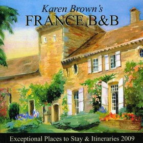 Karen Brown's 2009 France B & Bkaren 