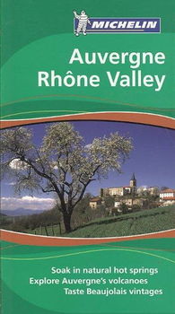 Michelin The Green Guide Auvergne Rhone Valleymichelin 