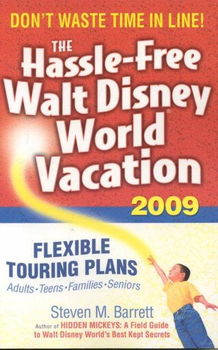 The Hassle-Free Walt Disney World Vacation 2009hassle 