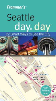 Frommer's Seattle Day by Dayfrommer 