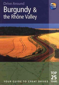 Drive Around Burgundy & the Rhone Valleydrive 
