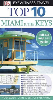 DK Eyewitness Top 10 Travel Guides Miami and the Keyseyewitness 