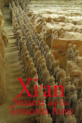Xian, Shaanxi and The Terracotta Armyxian 