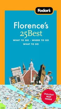 Fodor's Florence's 25 Bestfodor 