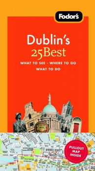 Fodor's Dublin's 25 Bestfodor 