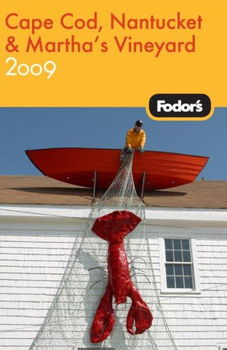 Fodor's 2009 Cape Cod, Nantucket & Martha's Vineyardfodor 