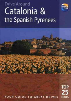 Thomas Cook Drive Around Catalonia & the Spanish Pyreneesthomas 