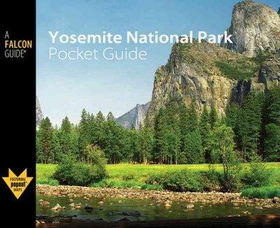 Falcon Guide Yosemite National Park Pocket Guidefalcon 