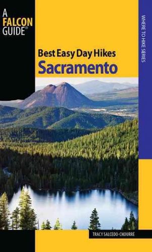 Falcon Guide Best Easy Day Hikes Sacramento