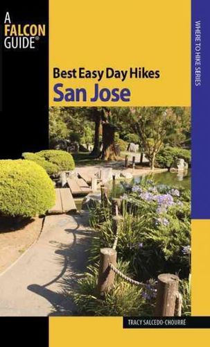 Falcon Guide Best Easy Day Hikes San Jose