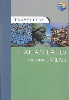 Thomas Cook Travellers The Italian Lakes Including Milanthomas 