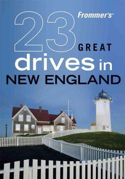 Frommer's 23 Great Drives in New Englandfrommer 