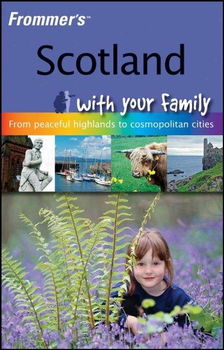 Frommer's Scotland With Your Familyfrommer 