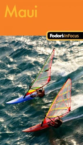 Fodor's In Focus Mauifodor 