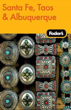 Fodor's Santa Fe, Taos & Albuquerquefodor 