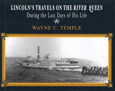 Lincoln's Travels on The River Queenlincoln 