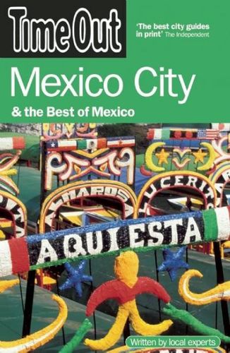 Time Out Mexico City & The Best Of Mexicotime 