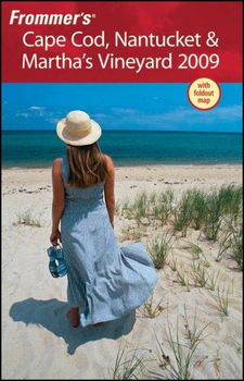 Frommer's 2009 Cape Cod, Nantucket & Martha's Vineyardfrommer 