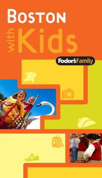 Fodor's Family Boston With Kidsfodor 