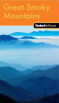 Fodor's in Focus Great Smoky Mountains National Parkfodor 