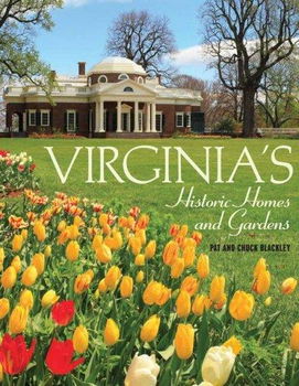 Virginia's Historic Homes & Gardensvirginia 