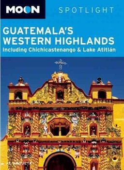 Moon Spotlight Guatemala's Western Highlandsmoon 