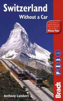 Bradt Switzerland Without a Carbradt 