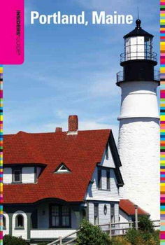 Insiders' Guide to Portland, Maineinsiders 