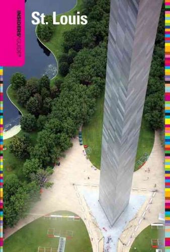 Insiders' Guide to St. Louisinsiders 