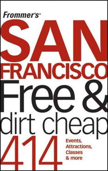 Frommer's San Francisco Free & Dirt Cheapfrommer 