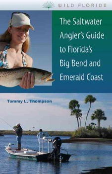The Saltwater Angler's Guide to Florida's Big Bend and Emerald Coastsaltwater 