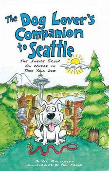 The Dog Lover's Companion to Seattledog 