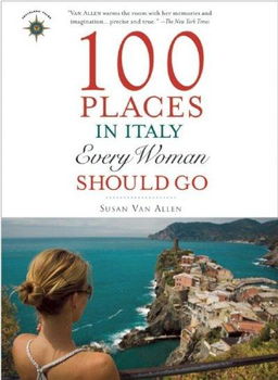 100 Places in Italy Every Woman Should Goplaces 