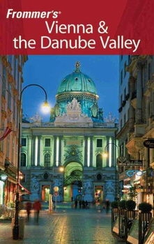 Frommer's Vienna & the Danube Valleyfrommer 