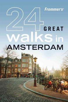 Frommer's 24 Great Walks in Amsterdamfrommer 