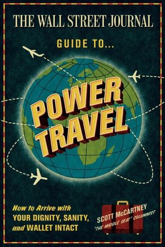 The Wall Street Journal Guide to Power Travelwall 