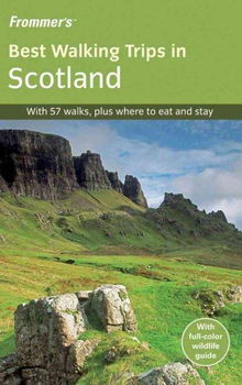 Frommer's Best Walking Trips in Scotlandfrommer 