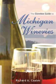 Glovebox Guide to Michigan Wineriesglovebox 